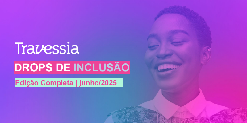 Capa do drops da Travessia nas cores rosa e roxo. Ao lado, uma mulher negra sorrindo.